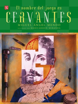 cover image of El nombre del juego es Miguel de Cervantes Saavedra